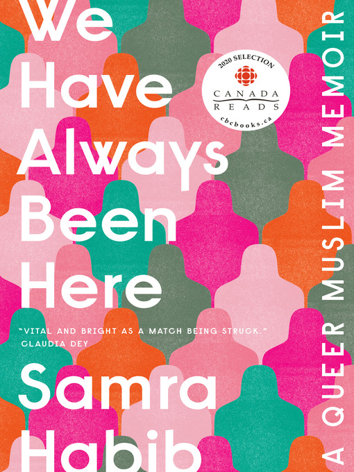 Title details for We Have Always Been Here by Samra Habib - Wait list